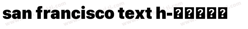 san francisco text h字体转换
